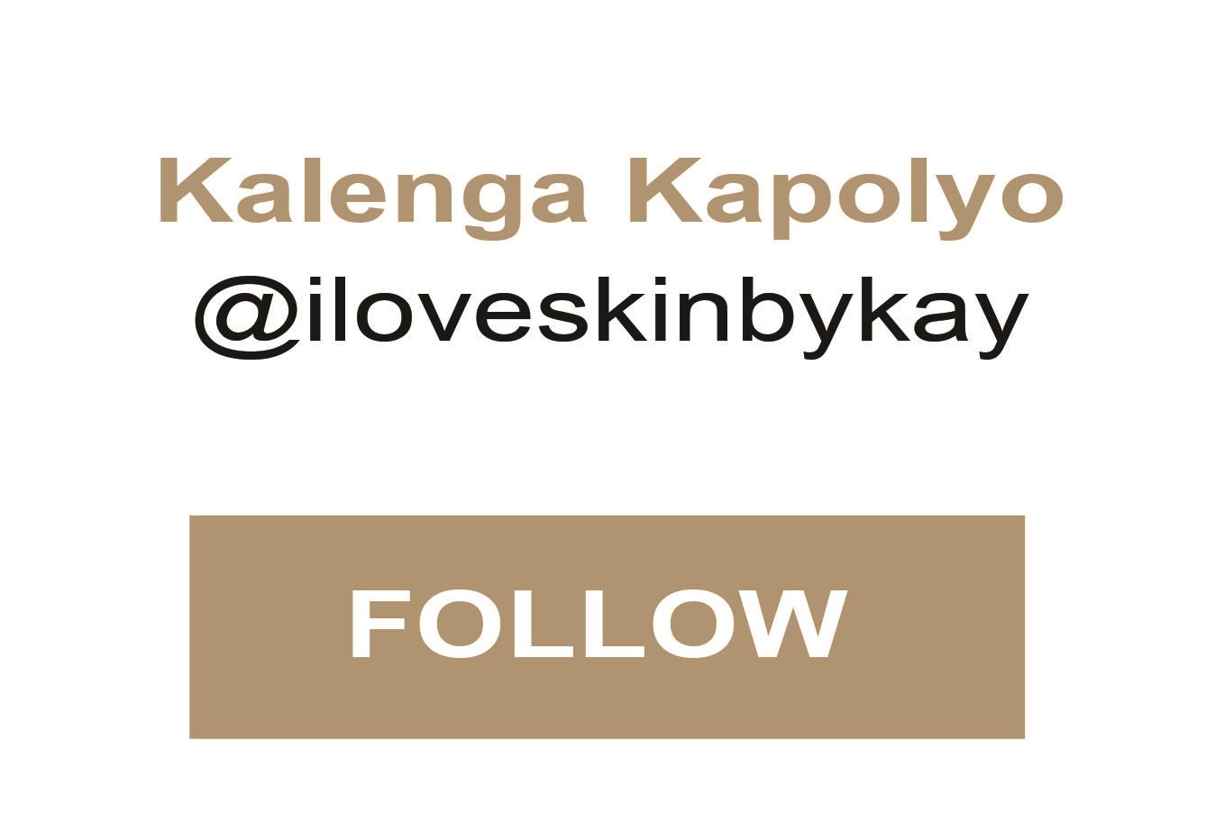 Follow Kalenga